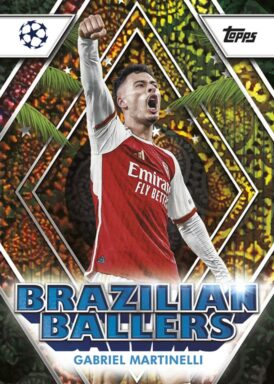 2023-24 TOPPS Carnaval UEFA Club Competitions Soccer Cards - Brazilian Ballers Insert Gabriel Martinelli