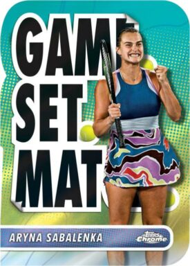 2024 TOPPS Chrome Tennis Cards - Game Set Match Insert Card Aryna Sabalenka